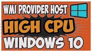 [Fixed] - How to Resolve WMI provider host high CPU usage with wmiprvse.exe - 2020