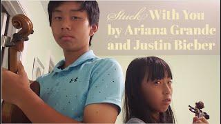 Ariana Grande and Justin Bieber | Stuck With You | Violin Cover | Duet with my sister