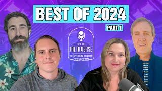 Into the Metaverse Best Of 2024 (Part 1)