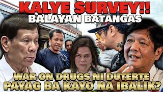 KALYE SURVEY!! MAKAPANINDIG BALAHIBONG REAKSYON NG MGA TAGA BALAYAN BATANGAS SA MGA DUTERTE