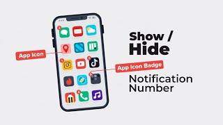 How to Show or Remove Notification Numbers on App Icons Easily!