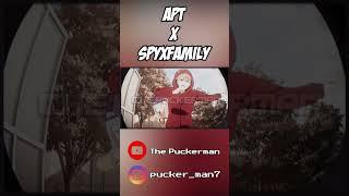 [APT. & SPYXFAMILY] - (Official Parodia Video)