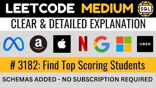 Leetcode MEDIUM 3182 - Find Top Scoring Students - Filter on Aggregation SQL | Everyday Data Science