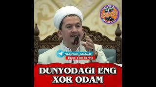 Dunyodagi eng xor odam