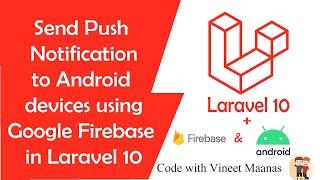 send push notification from google firebase to android in laravel