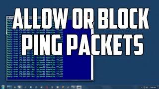 How To Create Windows 7 Firewall Rules to Allow or Block Ping Packets