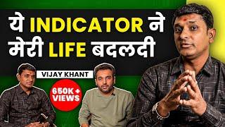 Life-Changing Indicator - A Simple Strategy to Buy & Sell ft. Vijay Khant | MastersInOne EP10