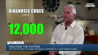 Doctor says health insurance companies play games to deny legitimate claims