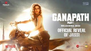 Ganapath | Official Reveal Kriti Sanon | Tiger Shroff | Vikas Bahl| Jackky Bhagnani | Releasing 2022