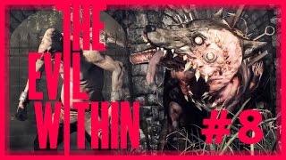 The Evil Within - Part 8 | NOW IN PROPER FULL SCREEN!