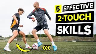 5 effective 2-touch skills that beat EVERY defender