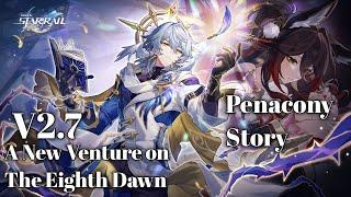 A New Venture on The Eighth Dawn | V2.7 Penacony Story | Gameplay (Honkai Star Rail)