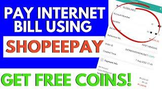 How To Pay Internet Bill Using Shopeepay (Get free coins!!!)