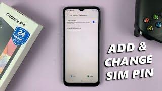 How To Add / Change SIM PIN On Samsung Galaxy A14