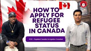 How To Claim Refugee Status In Canada | Who Can Apply | Get Approved 