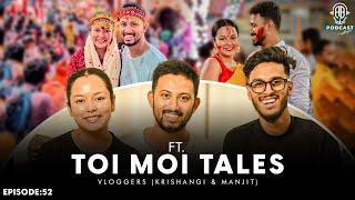 ‘Toi Moi Tales’ OPEN UP on Relationship, Life || ​⁠@toimoitales || Assamese PODCAST || Episode:52