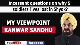 ViewPoint: Incessant questions on why 5 soldiers' lives lost in Shyok?