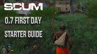 0.7 FIRST DAY STARTER GUIDE [SCUM]