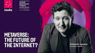 Metaverse: The Future of the Internet? Qatar Economic Forum