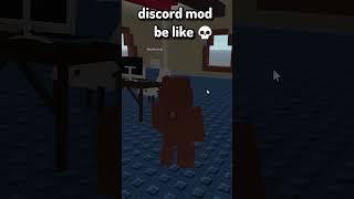 Discord mod be like  #roblox #funny #coems #viral