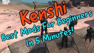 Kenshi Best Mods For Beginners In 5 Minutes!