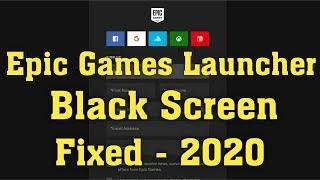 Epic Games Launcher Black Screen Fix 2020 || Fix Epic Games Launcher Black Scree Error - FORTNITE