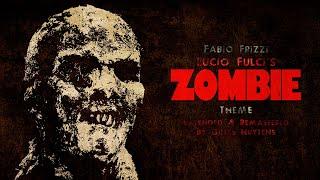 Fabio Frizzi - Lucio Fulci's Zombie (aka Zombi 2) - Theme [Extended & Remastered by Gilles Nuytens]