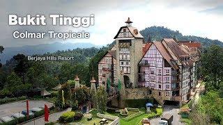 COLMA TROPICALE Bukit Tinggi Berjaya Hills Resort