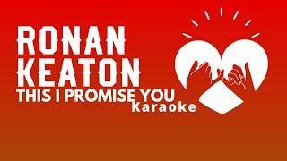 THIS I PROMISE YOU - Ronan Keaton Karaoke (Reggae version)