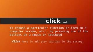 click , Meaning of click , Definition of click , Pronunciation of click