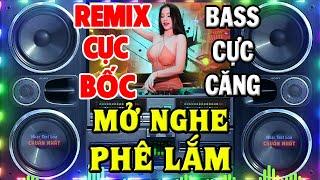 Nhạc Remix BASS CỰC MẠNH Disco Không Lời CỰC BỐC - LK Nhạc Organ Remix - Nhạc Test Loa Chuẩn Nhất