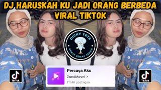 DJ HARUSKAH KU JADI ORANG BERBEDA || DJ PERCAYA AKU BREAKBEAT VIRAL TIKTOK