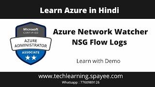 Network Watcher   NSG Flow Logs | Techlearning | Sanjay Karakoti |