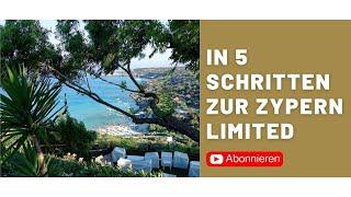 In 5 Schritten zur Zypern Limited!