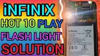 INFINIX HOT 10 PLAY FLASH LIGHT PROBLEM OK  EASY TO REPAIR ANY SMART PHONE  FLASH LIGHT PROBLEM