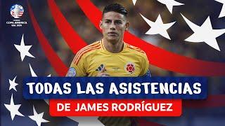 TODAS LAS 6 ASISTENCIAS DE JAMES RODRÍGUEZ | CONMEBOL COPA AMÉRICA USA 2024™