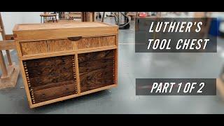 Craftsman's Tool Chest: Building the Perfect Home for Luthier Tools - Part 1