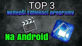 TOP 3 Nejlepší editovací programy na Android! |Jirka LP|