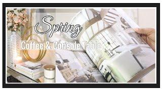 Spring Coffee & Console Table | Decorate with Me