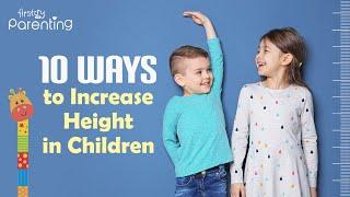 10 Easy Ways to Increase Height In Children
