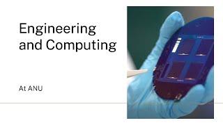 Engineering and Computing at ANU