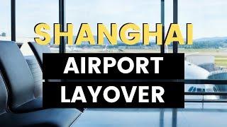 Shanghai Pudong international airport layover | Airport Review and What to do!