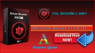 IObit Driver Booster V.7.4.0.721 |AapnaGyan.