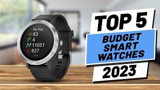 Top 5 BEST Budget Smartwatches of [2023]