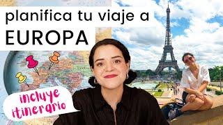 Organiza tu VIAJE A EUROPA | 5 pasos a seguir + ITINERARIO