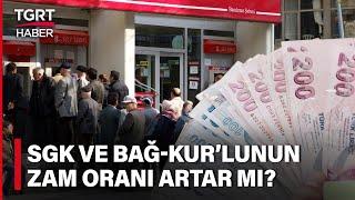 #CANLI | SGK ve BAĞ-KUR'luya Ek Zam Müjdesi Gelecek Mi?  - Medya Kritik