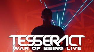 TESSERACT | War Of Being Live