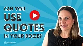 Can You Use Quotes in Your Book? 5 Rules of Thumb from a Professional Editor