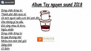 Album tay nguyen sound 2018