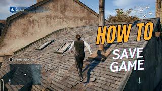 Assassin's Creed Unity: How to Save Your Game Progress | PS5 | PC | XBOX